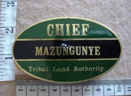 1584 Rhodesian Internal Affairs Chief's name badge, Chief Mazungunye (CO3448)