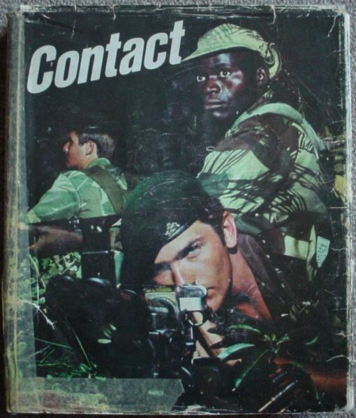 8836 Contact: A Tribute to those who Served, by John Lovett, signed by 5 Selous Scouts