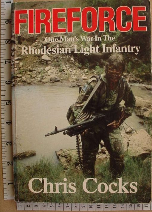 8842 Fireforce: One Man's War in the Rhodesian Light Infantry  by Chris Cocks (Ref. Rhodesia)