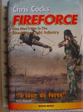 8845 Fireforce: One Man's War in the Rhodesian Light Infantry  by Chris Cocks (Ref. Rhodesia)