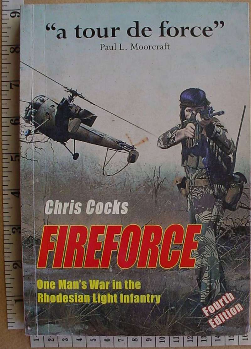 8844 Fireforce: One Man's War in the Rhodesian Light Infantry by Chris Cocks (Ref. Rhodesia)