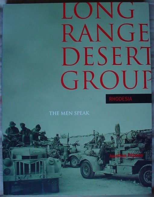 8859 Rhodesia Long Range Desert Group - The Men Speak  by J.Pittaway (Ref. Rhodesia)