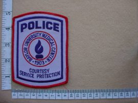 4349 Baylor University Medical Center Police Courtesy Service Protection arm patch (Ref. Police USA)