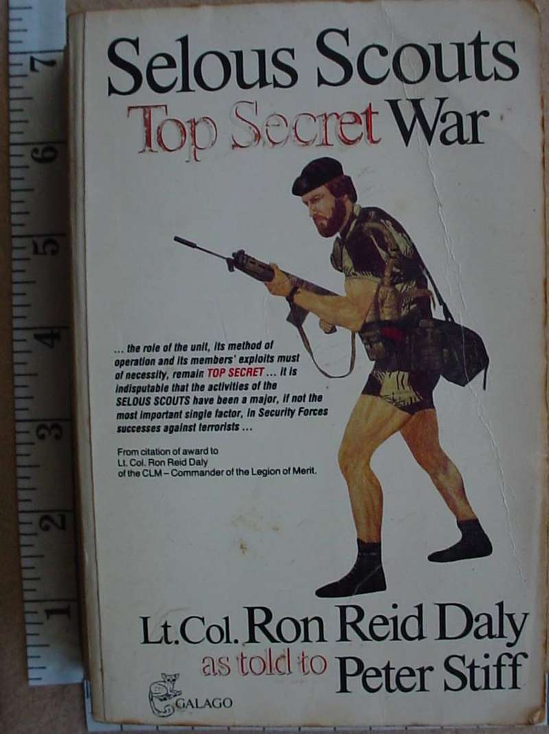8871 Selous Scouts: Top Secret War by Lt.Col.Ron Reid Daly as told to Peter Stiff (signed by Ron Reid Daly) (Ref. Rhodesia)