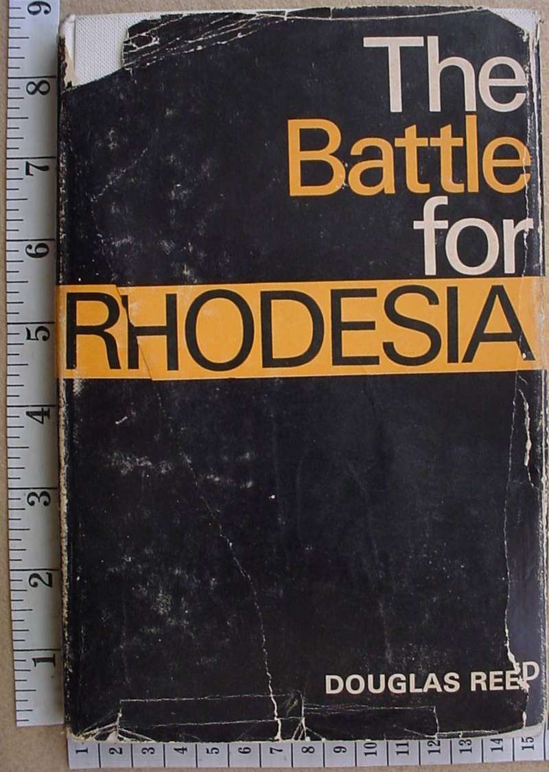 8877 The Battle for Rhodesia by Douglas Reed (Ref. Rhodesia)