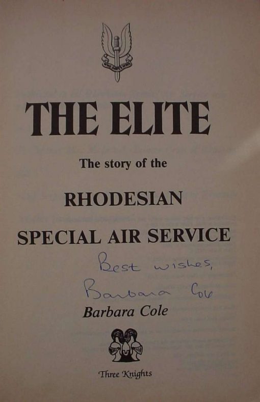 8878 The Elite: The Story of the Rhodesian Special Air Service  by Barbara Cole (Signed copy) (Ref. Rhodesia) - Image 2