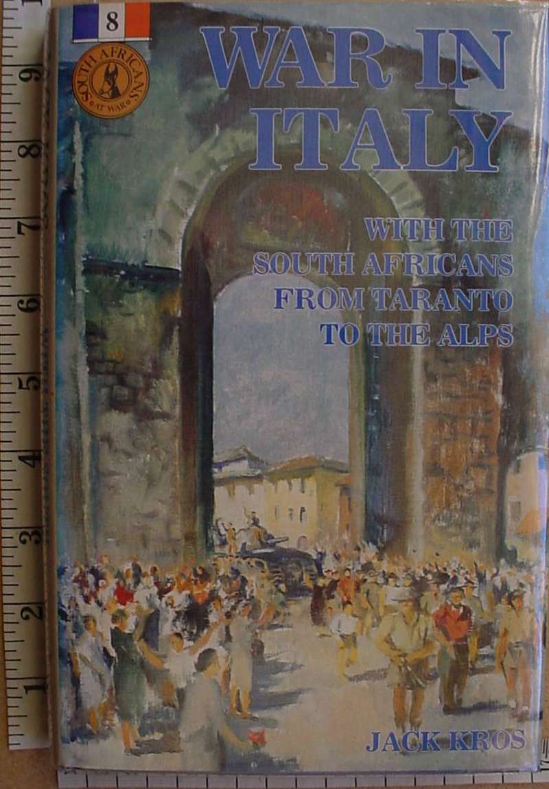 8825 War in Italy: With the SAs from Taranto to the Alps by Jack Kross (Ref. SA)