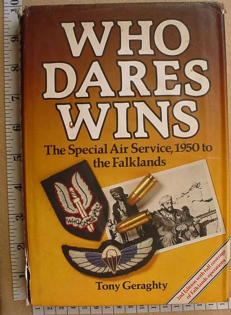 8848 Who Dares Wins, The SAS 1950 to the Falklands, by Tony Geraghty (UK)